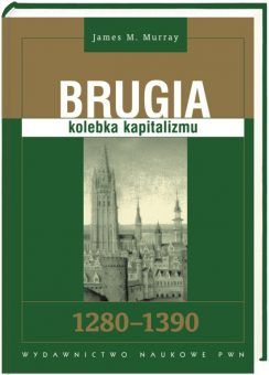 Tekst powstał w oparciu o książkę Jamesa M. Murraya pt. "Brugia: kolebka kapitalizmu", wydaną przez PWN (2011). Tekst powstał w oparciu o książkę Jamesa M. Murraya pt. "Brugia: kolebka kapitalizmu", wydaną przez PWN (2011).