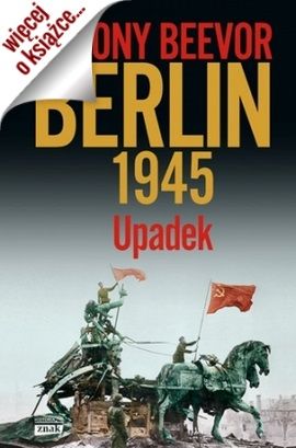 Artykuł powstał m.in. w oparciu o książkę Antony'ego Beevora pt. "Berlin 1945. Upadek" (Znak Horyzont 2015).