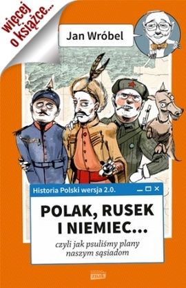 Artykuł powstał m.in. w oparciu o książkę Jana Wróbla pt. "Historia Polski 2.0: Polak, Rusek i Niemiec (tom 1)" (Znak Horyzont 2015).