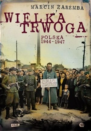 Artykuł powstał między innymi w oparciu o książkę "Wielka Trwoga. Polska 1944-1947" Marcina Zaremby (Znak 2012).