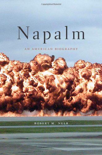 Artykuł został oparty m.in. na książce Robera M. Neera, „Napalm: An American Biography”, Belknap Press 2013.
