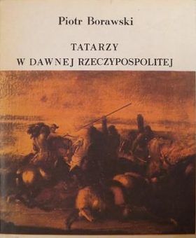 Artykuł został oparty m.in. na książce Piotra Borawskiego „Tatarzy w dawnej Rzeczypospolitej”, Ludowa Spółdzielnia Wydawnicza 1986. Artykuł został oparty m.in. na książce Piotra Borawskiego „Tatarzy w dawnej Rzeczypospolitej”, Ludowa Spółdzielnia Wydawnicza 1986.