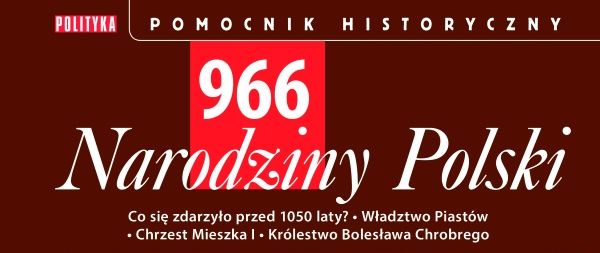 "Narodziny Polski" już za 24,99 zł
