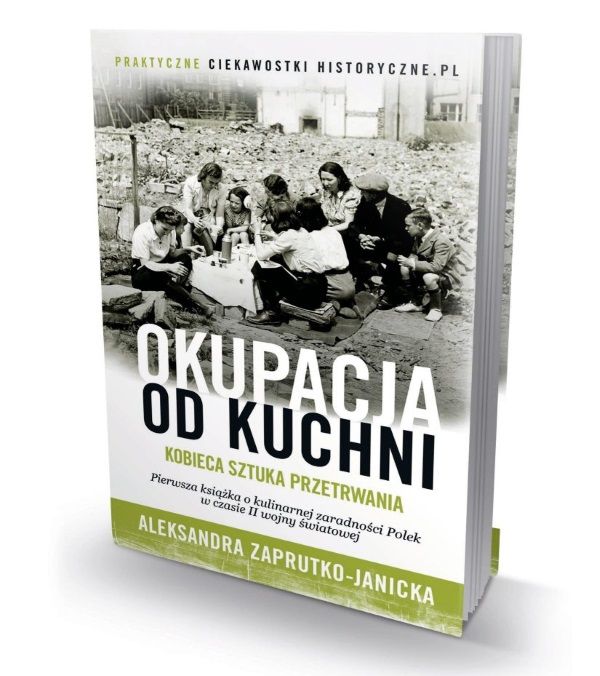 Dowiedz się więcej o tym, jak nasze babcie wygrały drugą wojnę światową sięgając po książkę "Okupacja od kuchni"