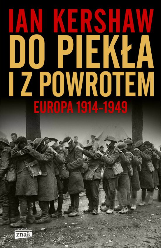Artykuł powstał między innymi w oparciu o książkę Iana Kershawa pod tytułem "Do piekła i z powrotem. Europa 1914–1949" (Znak Horyzont 2016).