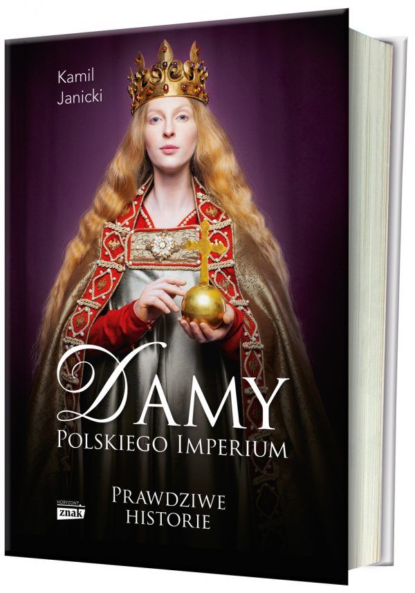 Dzięki książce Kamila Janickiego pt. "Damy polskiego imperium" poznasz historię kobiet, które zbudowały mocarstwo.