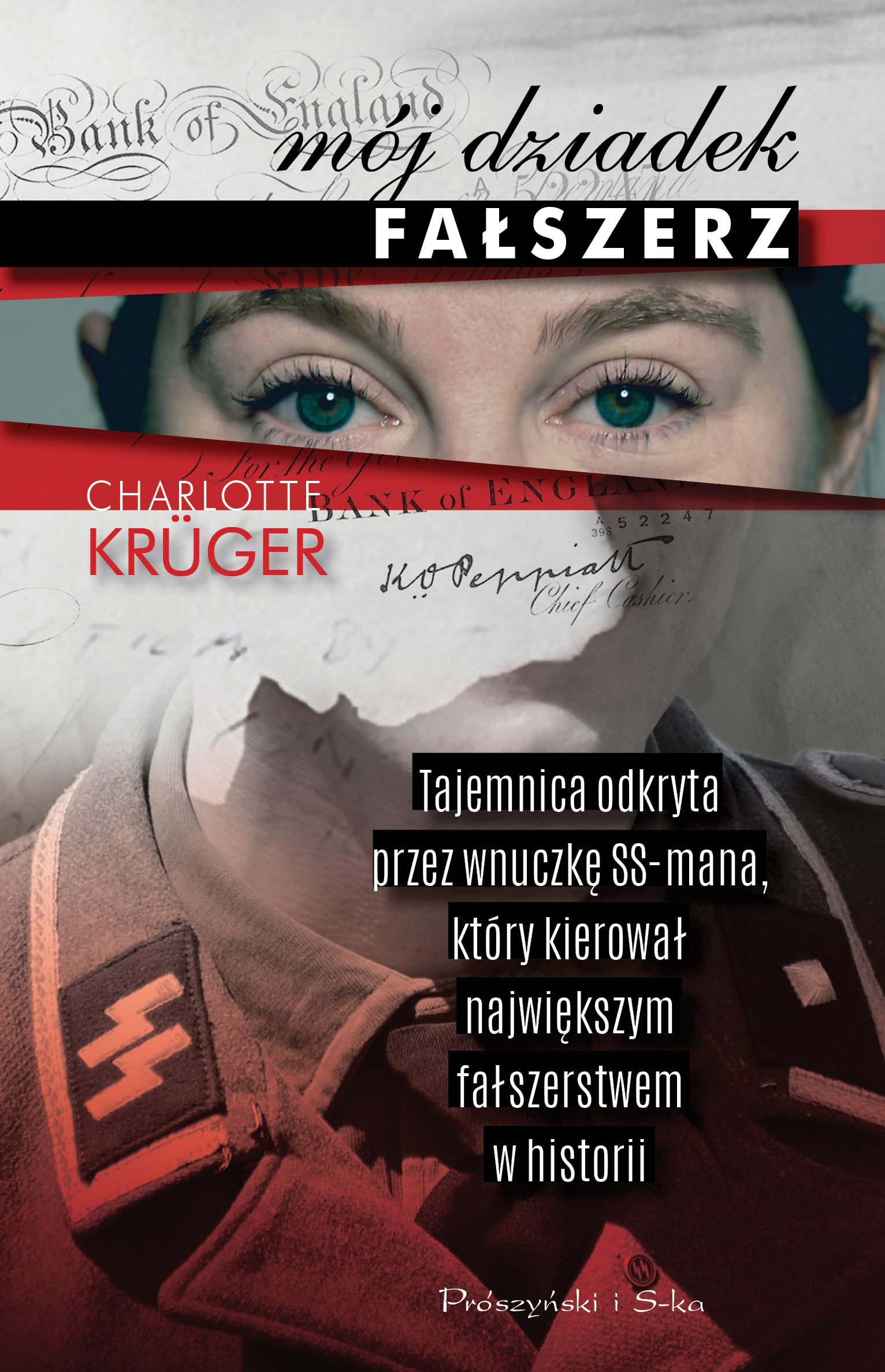 Artykuł powstał między innymi w oparciu o książkę Charlotte Krüger "Mój dziadek fałszerz", która właśnie ukazała się nakładem wydawnictwa Prószyński i S-ka.