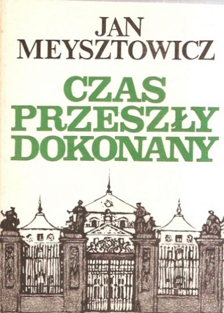 Artykuł powstał między innymi na podstawie książki Jana Meysztowicza pod tytułem "Czas przeszły dokonany (Instytut Prasy i Wydawnictw „Novum” 1989).