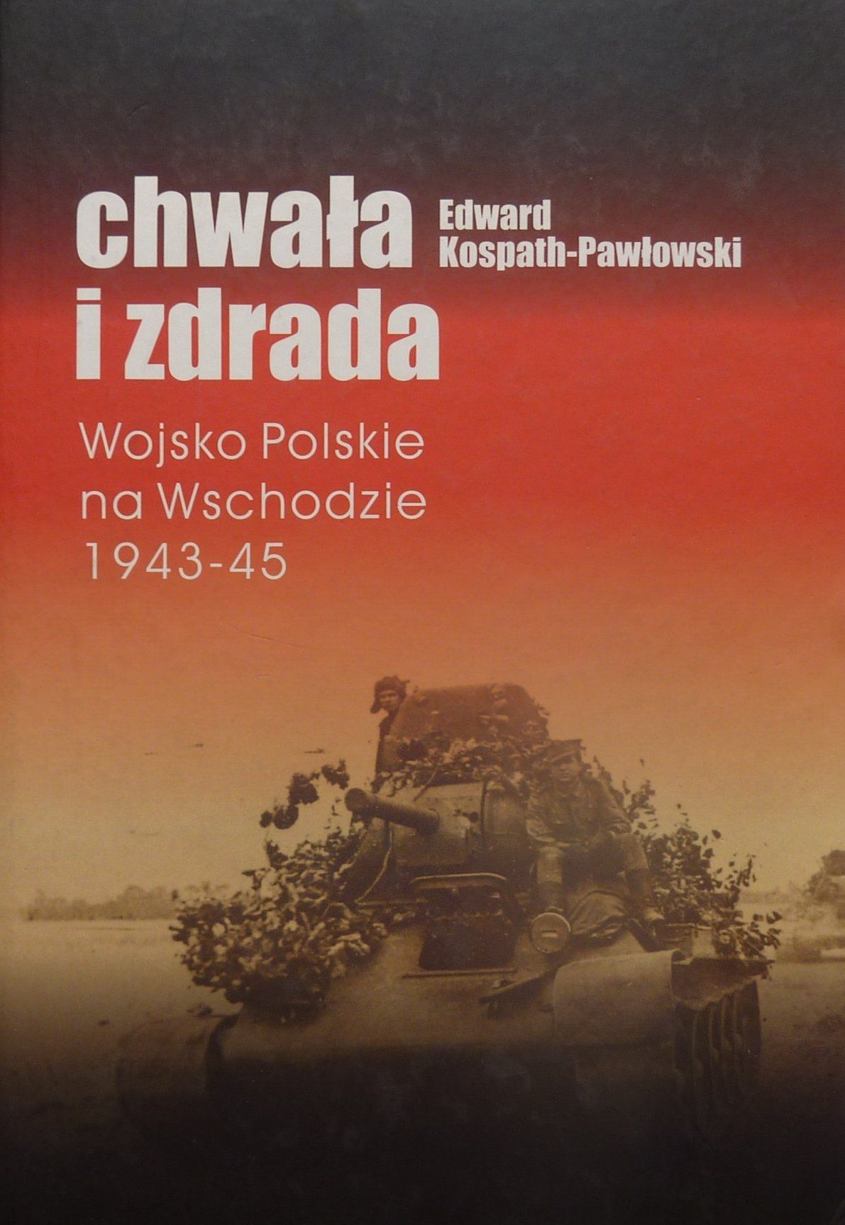 Artykuł został oparty między innymi na książce Edwarda Kospath-Pawłowskiego podtytułem "Chwała i zdrada. Wojsko Polskie na Wschodzie 1943-1945" (Wydawnictwo Inicjał 2010).
