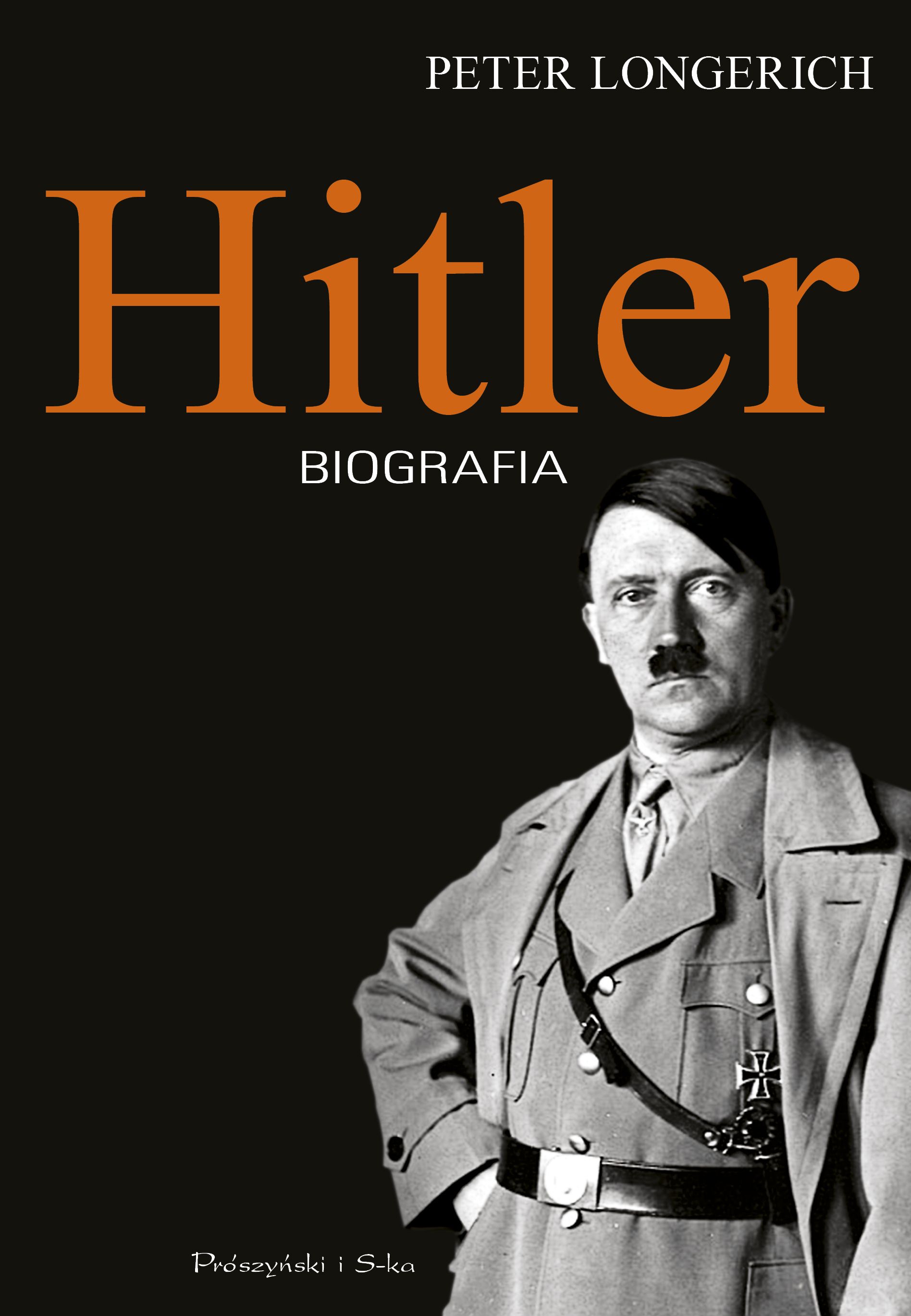 Artykuł powstał między innymi na podstawie książki Petera Longericha, zatytułowanej "Hitler. Biografia" (Prószyński i S-ka 2017).
