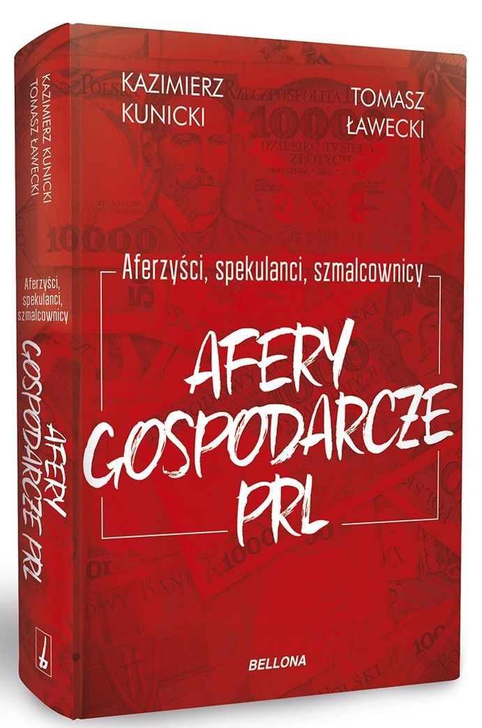 Najsłynniejsze afery gospodarcze PRL u Aferzyści, spekulanci, szmalcownicy. Afery gospodarcze PRL