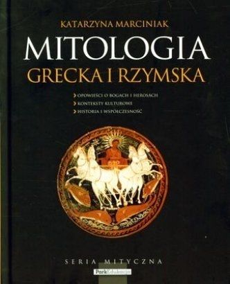 Mitologia Grecka I Rzymska Katarzyna Marciniak Ciekawostkihistoryczne Pl
