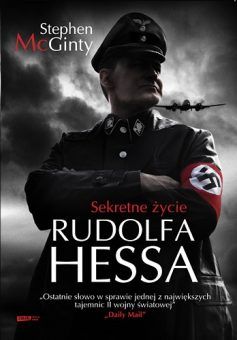 Artykuł powstał w oparciu o książkę Stephena McGinty'ego pt. "Sekretne życie Rudolfa Hessa" (Znak 2012). Artykuł powstał w oparciu o książkę Stephena McGinty'ego pt. "Sekretne życie Rudolfa Hessa" (Znak 2012).