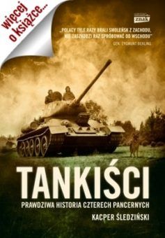 Inspiracją do napisania art. była książka Kacpra Śledzińskiego "Tankiści. Prawdziwa historia czterech pancernych" (Znak Horyzont 2014). Inspiracją do napisania artykułu była książka Kacpra Śledzińskiego "Tankiści. Prawdziwa historia czterech pancernych" (Znak Horyzont 2014)
