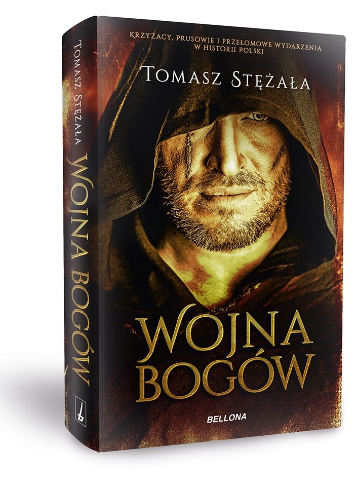 Okładka "Wojny bogów". Pełne dramatyzmu sceny walk, zaskakujące zwroty akcji i stylizowany język. Tomasz Stężała w swojej najnowszej powieści "Wojna bogów" (Bellona 2018) przenosi czytelników w czasy krwawych batalii Prusów z Zakonem Krzyżackim: o bogactwa, ziemie i wiarę.