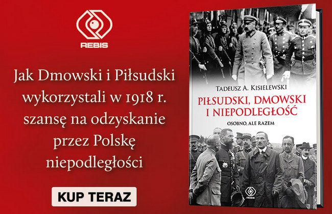 piłsudski, dmowski i niepodległość