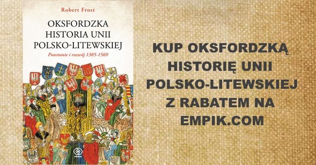 Oksfordzka historia unii polsko-litweskiej