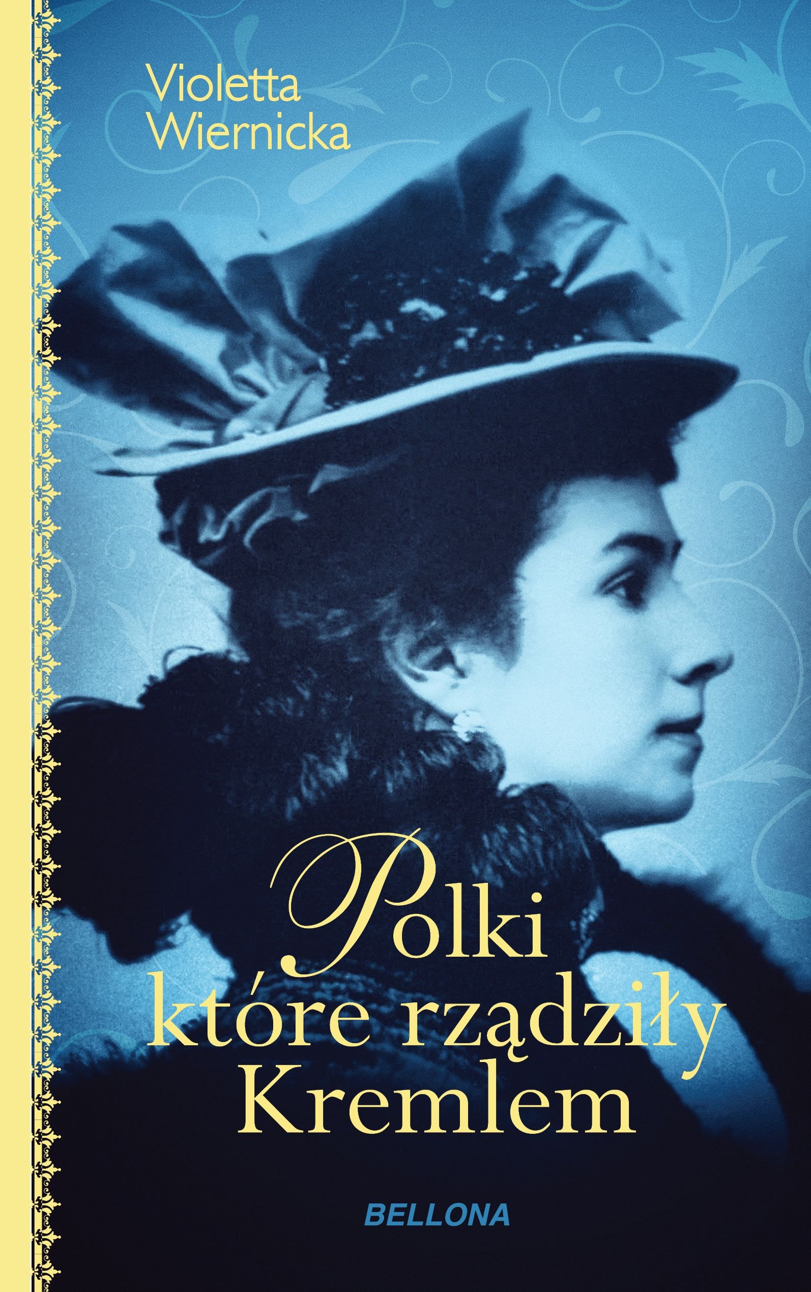 Artykuł powstał w oparciu o książkę Violetty Wiernickiej pt. "Polki, które rządziły Kremlem". Pozycję tę kupisz w księgarni Świata Książki.