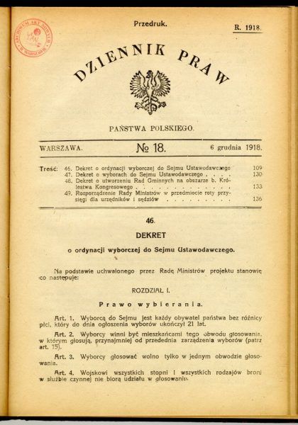 Dekret Józefa Piłsudskiego (wydany 28 listopada, ale ogłoszony dopiero 6 grudnia) o ordynacji wyborczej, zrównujący kobiety i mężczyzn w prawach wyborczych.