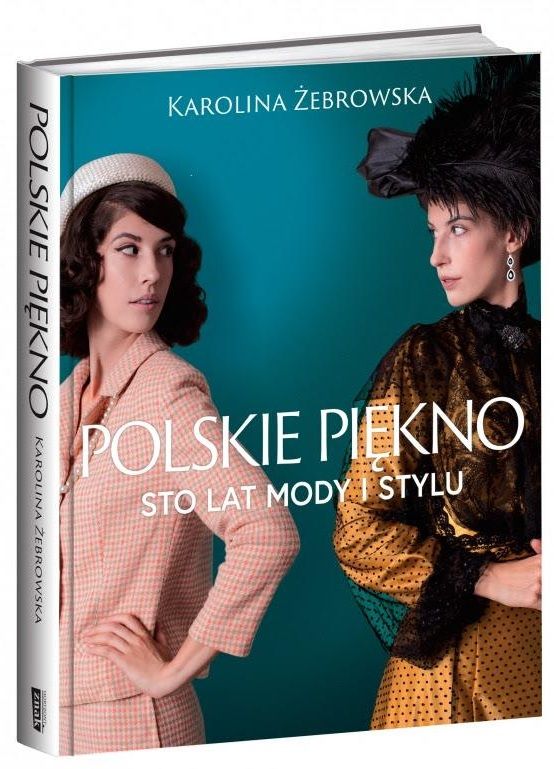 Artykuł powstał między innymi w oparciu o książkę Karoliny Żebrowskiej "Polskie piękno. Sto lat mody i stylu" (Znak Horyzont 2018).