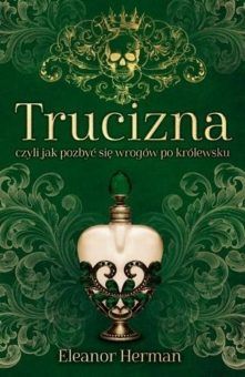 Artykuł powstał m.in. w oparciu o książkę Eleanor Herman „Trucizna, czyli jak pozbyć się wrogów po królewsku” opublikowaną nakładem wydawnictwa Znak Horyzont.