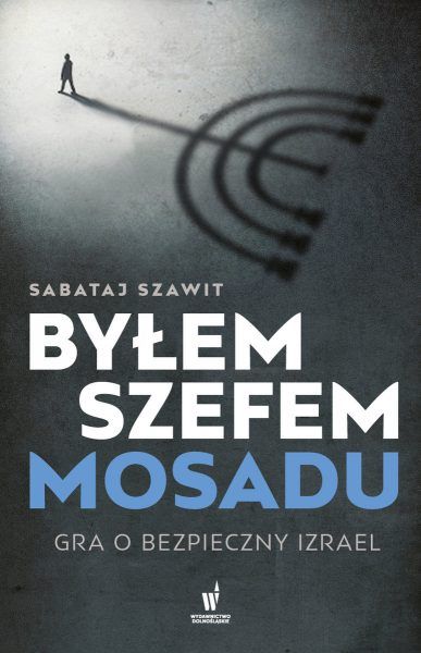 Inspirację do artykułu stanowi książka Sabataja Szawita „Byłem szefem Mosadu. Gra o bezpieczny Izrael