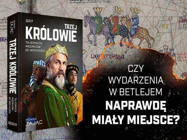 Tekst stanowi fragment książki „Trzej królowie. Tajemnica Mędrców ze Wschodu”, która ukazała się właśnie nakładem Wydawnictwa Znak.