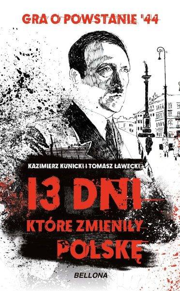 Tekst powstał m.in. w oparciu o książkę Tomasza Ławeckiego, Kazimierza Kunickiego „13 dni, które zmieniły Polskę”, która ukazała się właśnie nakładem wydawnictwa Bellona.