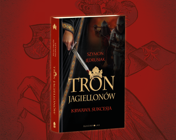 Inspirację do napisania tekstu stanowiła najnowsza powieść Szymona Jędrusiaka „Tron Jagiellonów”, która ukazała się właśnie nakładem wydawnictwa Bukowy Las.