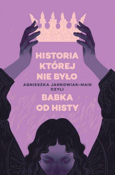 Tekst stanowi fragment książki Agnieszki Jankowiak-Maik „Historia, której nie było” (Wydawnictwo Otwarte, 2022).