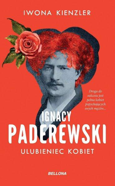 Tekst stanowi fragment książki Iwony Kienzler „Ignacy Paderewski. Ulubieniec kobiet” (Bellona, 2022).