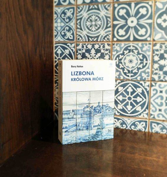 Tekst stanowi fragment książki Barry'ego Hattona „Lizbona. Królowa Mórz”, która ukazała się właśnie nakładem Wydawnictwa Uniwersytetu Jagiellońskiego.