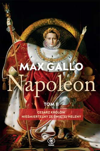Inspiracją dla napisania artykułu była książka Maxa Gallo Napoleon. Tom II. Cesarz królów. Nieśmiertelny ze Świętej Heleny, Dom Wydawniczy Rebis, Poznań 2023.