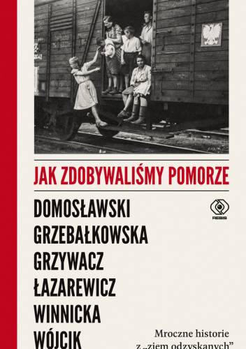 Tekst stanowi fragment reportażu Ewy Winnickiej, zamieszczonego w książce Jak zdobywaliśmy Pomorze. Mroczne historie z ,,ziem odzyskanych”, Dom Wydawniczy Rebis 2025.