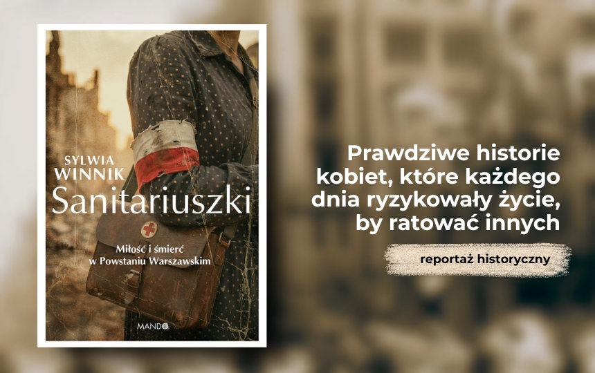 "Sanitariuszki" — love and death among Warsaw Uprising medics